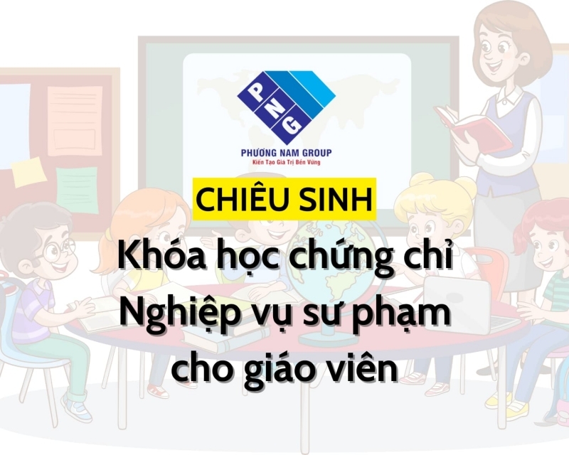 Khóa học chứng chỉ Nghiệp vụ sư phạm cho giáo viên